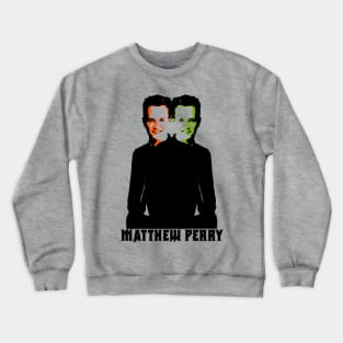 Matthew perry t-shirt Crewneck Sweatshirt